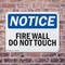 Signmission Fire Wall Do Not Touch OSHA Notice Sign, Plastic, 10in W x 7in L, 2PK OS-2PACK-NS-P-710-L-12711 - alternate 8